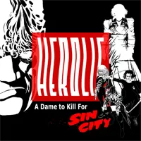 Herolic – E28 – Sin City – 02 – A Dame To Kill For